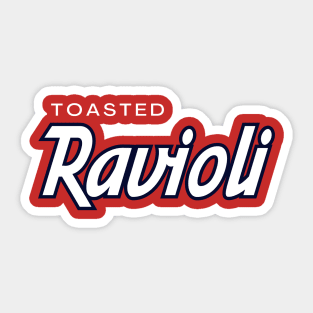 Toasted Ravioli Sticker